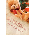 Bongo Bear's Miraculous Christmas: Merrill Osmond's Beary Christmas Parables - Paperback