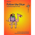 Follow the Star: Christmas Songs for Piano: Fake Book - Paperback