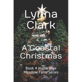 A Coastal Christmas: Book 4 in the Blue Meadow Farm Series - Paperback