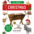 All about Christmas: Over 100 Amazing Facts Behind the Christmas Story - Hardcover
