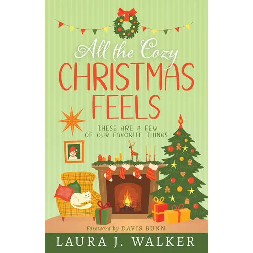 All the Cozy Christmas Feels: These Are a Few of Our Favorite Things - Paperback