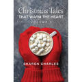 Christmas Tales That Warm the Heart Volume 2 - Paperback