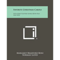 Favorite Christmas Carols: Fifty-Nine Yuletide Songs Both Old And New - Paperback