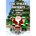 The Stolen Presents: A Christmas Story: An Unofficial Minecraft Hidden Objects Book for Early Readers - Paperback