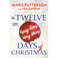 Twelve Topsy-Turvy, Very Messy Days of Christmas: The New Holiday Classic People Will Be Reading for Generations - Paperback