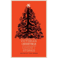 The Valancourt Book of Victorian Christmas Ghost Stories - Paperback