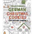 Traditional german christmas Cookies Coloring Book: A Coloring book - Paperback