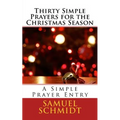 Thirty Simple Prayers for the Christmas Season - Paperback