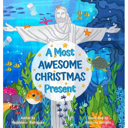 A Most Awesome Christmas Present - Hardcover