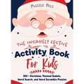 The Insanely Festive Activity Book For Kids: 100+ Christmas Themed Sudoku, Word Search, and Word Scramble Puzzles - Hardcover