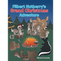 Filbert Nutberry's Grand Christmas Adventure - Hardcover