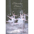 Nutcracker Nation: How an Old World Ballet Became a Christmas Tradition in the New World - Paperback