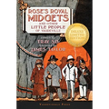 Rose's Royal Midgets and Other Little People of Vaudeville - Hardcover