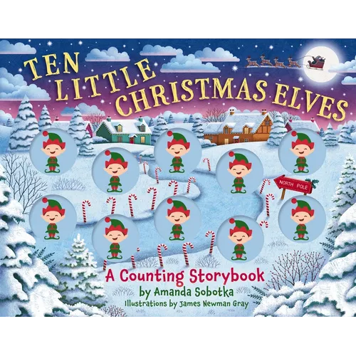 Ten Little Christmas Elves: A Counting Storybook - Board Book – Nate's ...