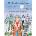 Perfectly Natalie: An Inspirational Children's Christmas Story - Paperback