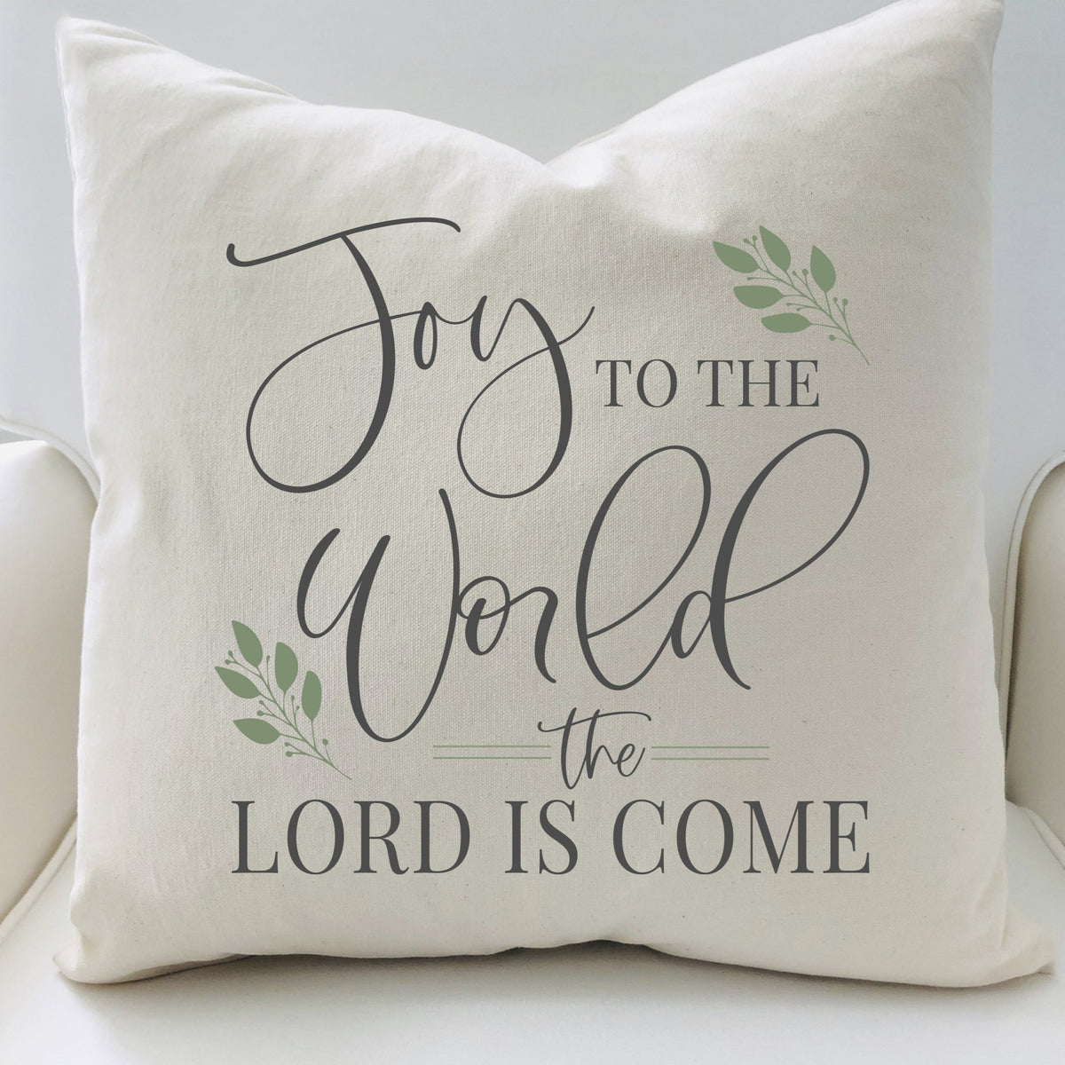 Joy to the World #4 Pillow Cover — Fits 18x18 Insert