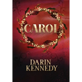 Carol: Being a Ghost Story of Christmas - Hardcover