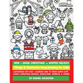 How to Draw Christmas and Winter Holiday Things & Characters Easy Drawing for Kids: Cartooning for Kids + Learning How to Draw Super Cute Kawaii Chris - Paperback