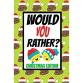 Would You Rather? Christmas Edition: Fun Kids Interactive Activity Book For The Whole Family Game Book For Boys And Girls Ages 6,7,8,9,10,11 and 12 Ye - Paperback