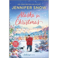 Alaska for Christmas: A Holiday Romance Novel - Mass Market Paperbound
