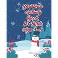 Christmas Activity Book for Kids Ages 3-8: Spelling Practice Learning Vocabulary and Improve Reading Capacity of Kids on Christmas Day Celebration - Paperback