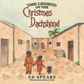 The Legend of the Christmas Dachshund - Paperback