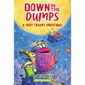 Down in the Dumps #3: A Very Trashy Christmas: A Christmas Holiday Book for Kids - Hardcover