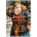 The Saga of Belsnickel: A Yule Time Christmas Story - Paperback