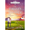 The Forgiven Cowboy's Best Friend: A Callahan Mountain Ranch Christmas - Paperback