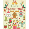 I Spy Christmas for Kids: A Fun Guessing Game Book For Kids Ages 3-6 Girls or Boys (Christmas Activity Book) - Paperback