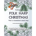 Traditional Folk Harp CHRISTMAS Vol. 1: Comfort and Joy: for the advancing beginner - Paperback