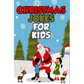 Christmas Jokes For Kids: Stocking Stuffer Gift Idea Boys and Girls - Paperback