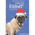 Would you rather game book: : Unique Christmas Edition: A Fun Family Activity Book for Boys and Girls Ages 6, 7, 8, 9, 10, 11, and 12 Years Old - - Paperback
