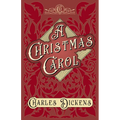 A Christmas Carol;With Appreciations and Criticisms By G. K. Chesterton - Hardcover