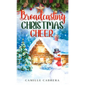 Broadcasting Christmas Cheer - Paperback
