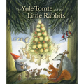 The Yule Tomte and the Little Rabbits: A Christmas Story for Advent - Hardcover