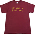 Anchorman I'm Kind of A Big Deal T-shirt