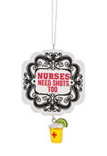 Nurses Need Shots Too Ornament