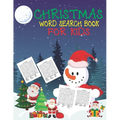 Christmas Word Search Book For Kids: 30 Easy Large Print Word Find Puzzles for Kids: Jumbo Word Search Puzzle Book (8.5"x11") with Fun Themes! (Word S - Paperback