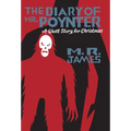 The Diary of Mr. Poynter: A Ghost Story for Christmas - Paperback