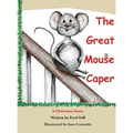 The Great Mouse Caper: A Christmas Story - Hardcover