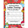 Letter Tracing Book for Kids Ages 3-5: Christmas Edition - Learn to Write Letters of the Alphabet: A Fun Handwriting Workbook for Toddlers, Preschool - Hardcover