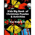Kids Big Book of Christmas Puzzles and Activities: Challenging, educational fun filled Holiday activity book - Paperback