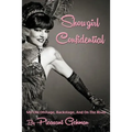 Showgirl Confidential: My Life Onstage, Backstage, And On The Road - Paperback