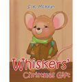 Whiskers' Christmas Gift - Paperback