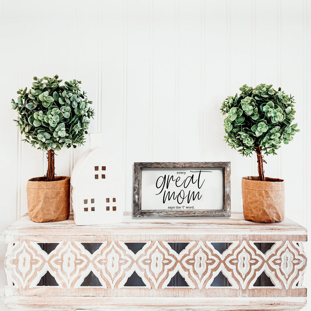 Great Mom Sign