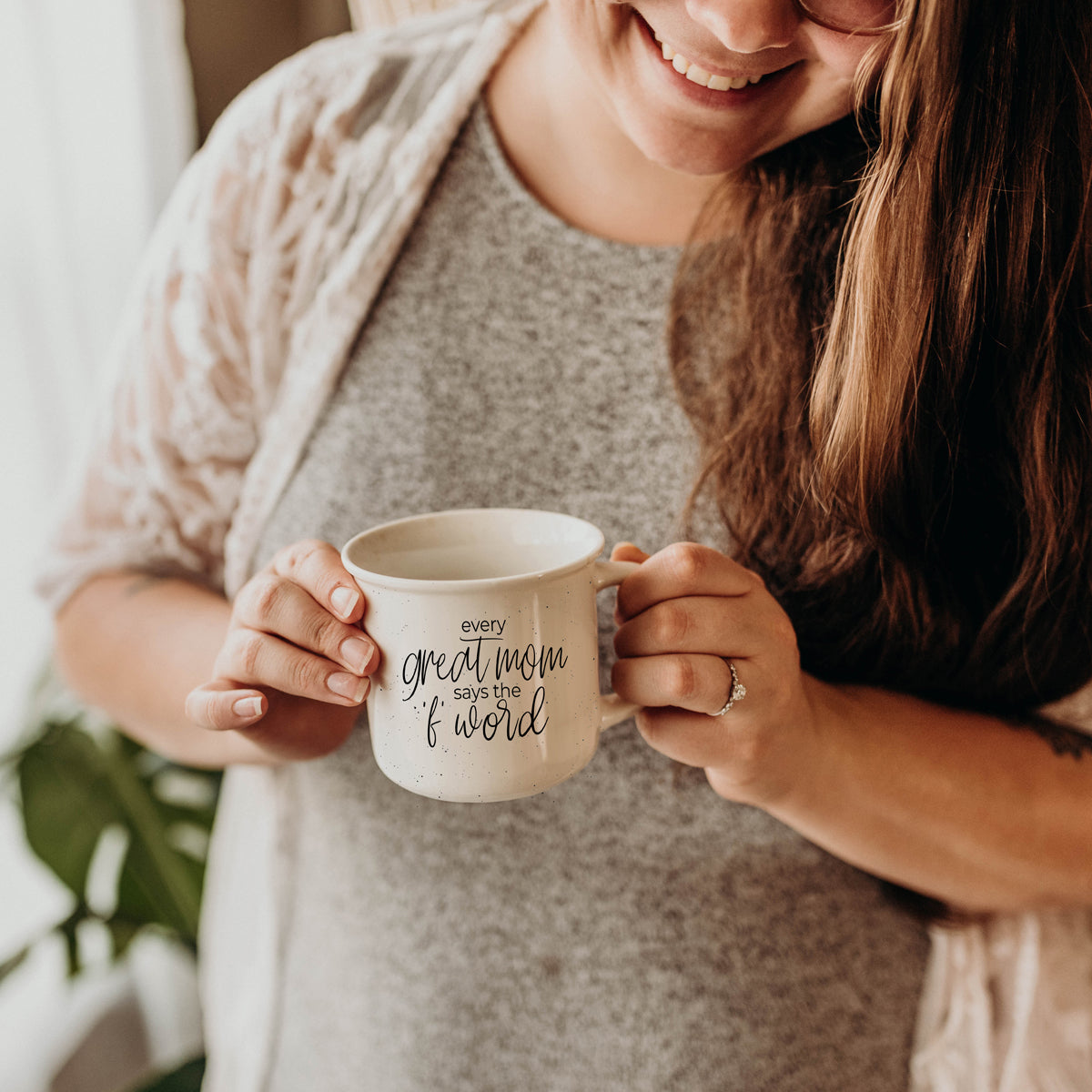 Every Great Mom Says