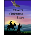 Oliver's Christmas Story: Tales of the Donkey - Paperback