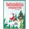 The Ultimate Christmas Activity Book For Kids: 5-8 Year Olds - Paperback