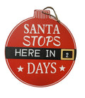 Santa Stops here - 12 Inch Wooden Countdown Wall Hanger